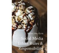 Rafeal Mechlore Social Media Ethics Rules & Responsibility (Tascabile)