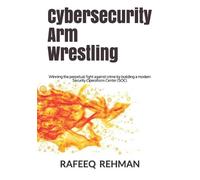 Rafeeq Rehman Cybersecurity Arm Wrestling (Tascabile)