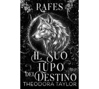 RAFES: il suo lupo del destino