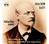 Raff, Joachim - Sonata In D Minor/Op. 91/Grande Sonate In Eb