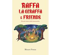 Raffa la giraffa & friends. Piccole storie della buonanotte (Vol. 1)