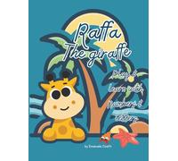 Raffa the Giraffe - Play & Learn with Numbers and Letters: A fun and educational coloring book for kids ages 2-6: learn to write numbers and letters, ... drawings to life with animated QR codes!