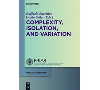 Raffaela Baechler Complexity, Isolation, and Variation (Copertina rigida)