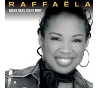 Raffaela - Right Here Right Now (My Heart [BE Import]