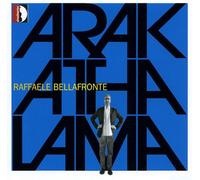 Raffaele Bellafronte Raffaele Bellafronte: Arakathalama (CD) Album