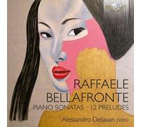 Raffaele Bellafronte Raffaele Bellafronte: Piano Sonatas/12 Preludes (CD) Album