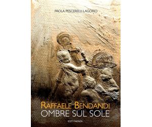 Raffaele Bendandi. Ombre sul sole - [Edit Faenza]