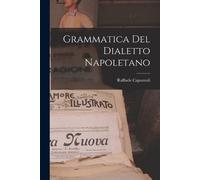Raffaele Capozzoli Grammatica Del Dialetto Napoletano (Tascabile)