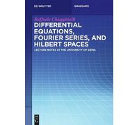 Raffaele Chiapp Differential Equations, Fourier Series, and Hilbert (Tascabile)