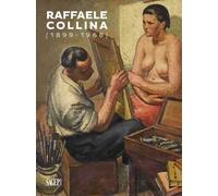 Raffaele Collina (1899-1968). Ediz. illustrata