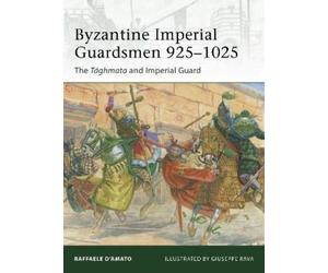Raffaele D’Amato Byzantine Imperial Guardsmen 925-1025 (Tascabile) Elite