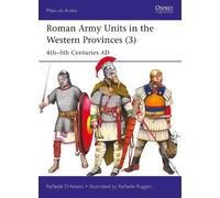 Raffaele D’Amato Raffaele D?Ó?é Roman Army Units in the Western Prov (Tascabile)