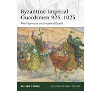 Raffaele D’Amato Raffaele DÆAma Byzantine Imperial Guardsmen 925-10 (Tascabile)