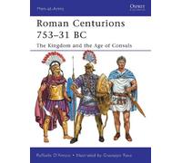 Raffaele D’Amato Roman Centurions 753-31 BC (Tascabile) Men-at-Arms