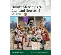 Raffaele D’Amato Roman Standards & Standard-Bearers (2) (Tascabile) Elite