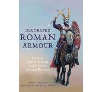 Raffaele D'Amato Andrey Evgenevich Negi Decorated Roman Armou (Copertina rigida)