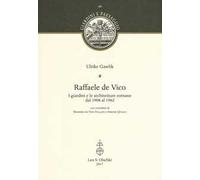 Raffaele de Vico. I giardini e le architetture romane dal 1908 al 1962