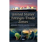 Raffaele D'Onofrio United States' Foreign-Trade Zones (Copertina rigida)