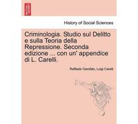 Raffaele Garofa Criminologia. Studio sul Delitto e sulla Teoria dell (Tascabile)