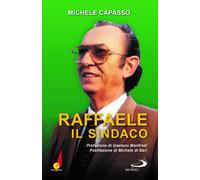 Raffaele il sindaco - 2025 - San Paolo Edizioni