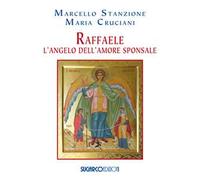 Raffaele. L'angelo dell'amore sponsale
