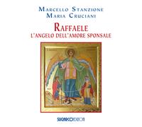 Raffaele. L'angelo dell'amore sponsale
