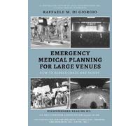 Raffaele M Di Giorgio Emergency Medical Planning for Large Venues (Tascabile)