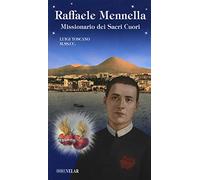 Raffaele Mennella. Missionario dei Sacri Cuori