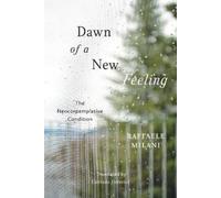 Raffaele Milani Dawn of a New Feeling (Copertina rigida)