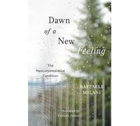 Raffaele Milani Dawn of a New Feeling (Copertina rigida)