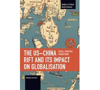 Raffaele Sciortino The USChina Rift and Its Impact on Globalisation (Tascabile)