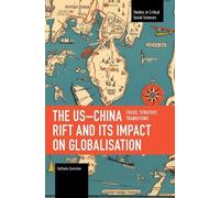 Raffaele Sciortino The USChina Rift and Its Impact on Globalisation (Tascabile)