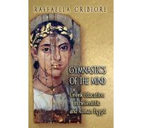 Raffaella Cribiore Gymnastics of the Mind (Tascabile)