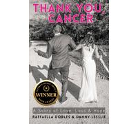 Raffaella Dobles Danny Lesslie Thank You, Cancer (Tascabile)