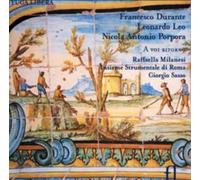 Raffaella Milanesi A Voi Ritorno: Francesco Durante/Leonardo Leo/... (CD) Album