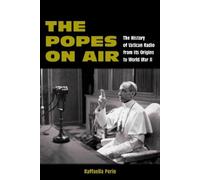 Raffaella Perin The Popes on Air (Tascabile)