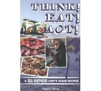 Raffaella Tolicetti Think Eat Act (Tascabile)