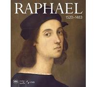 Raffaello 1520-1483. Ediz. inglese