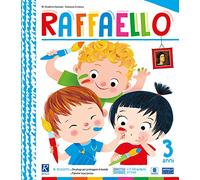 Raffaello. 3 anni. Per la Scuola materna
