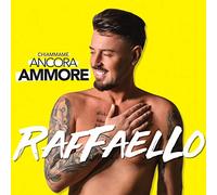 Raffaello - Chiammame Ancora Ammore