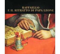 Raffaello e il ritratto di Papa Leone