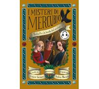 Raffaello e la banda del mulino. I misteri di Mercurio. Vol. 9 -