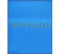 Raffaello. Ediz. illustrata