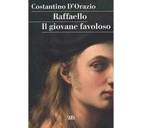 Raffaello. Il giovane favoloso