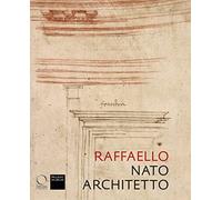 Raffaello nato architetto