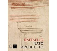 Raffaello nato architetto - [Officina Libraria]