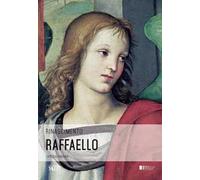 Raffaello. Opera prima. Ediz. illustrata