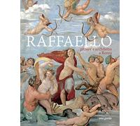 Raffaello pittore e architetto a Roma. Itinerari. Ediz. a colori