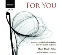 Rafferty Michael (Direttore) - For You-An Opera By Michael Berkely