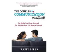 Raffi Bilek The Couples Communication Handbook (Tascabile)